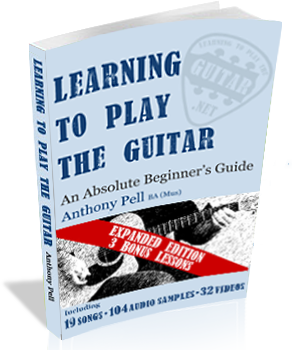 Download Learning To Play The Guitar - An Absolute Beginner's Guide Expanded Edition eBook